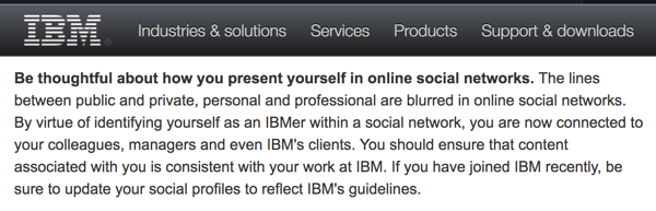 IBMs retningslinjer for social computing minder medarbejderne om, at de repræsenterer virksomheden selv på deres personlige konti.