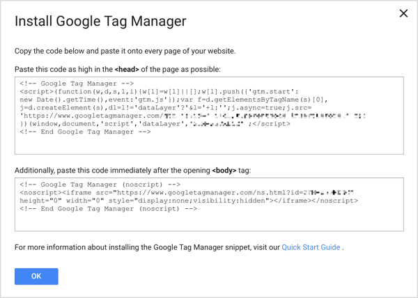 Tilføj de to Google Tag Manager-kodestykker til hver side på dit websted for at fuldføre installationsprocessen.