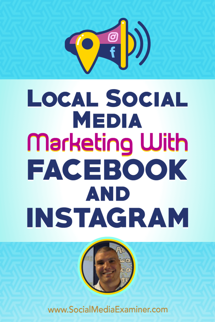 Lokal social mediamarkedsføring med Facebook og Instagram med indsigt fra Bruce Irving på Social Media Marketing Podcast.