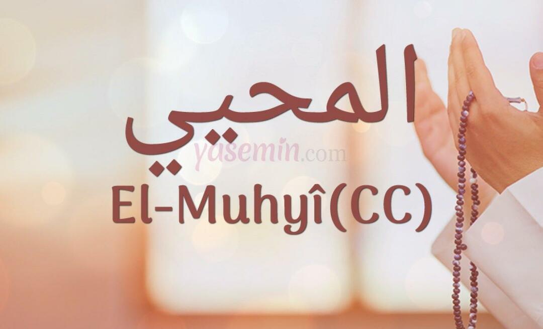 Hvad betyder al-muhyi (cc)? I hvilke vers er al-Muhyi nævnt?