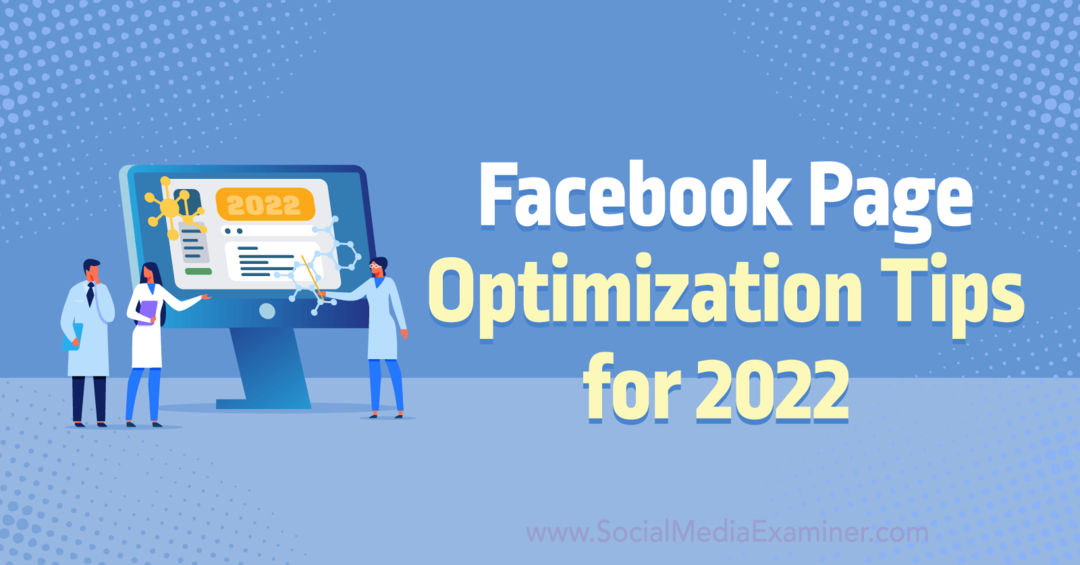 Tips til Facebook -sideoptimering til 2022 af Anna Sonnenberg på Social Media Examiner.