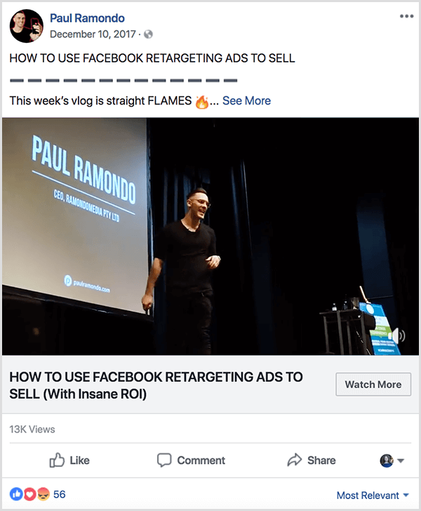 En Paul Ramondo-vlog sendt til facebook har teksten Sådan bruges Facebook Retargeting Ads til at sælge. Under denne titel er teksten Denne uges Vlog er lige flammer efterfulgt af en brandemoji. Videoen viser Paul tale på scenen foran en stor projektorskærm, der viser hans navn og virksomhedsoplysninger.