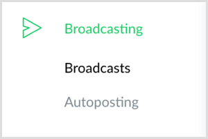 Klik på Broadcasting-indstillingen til venstre i ManyChat.