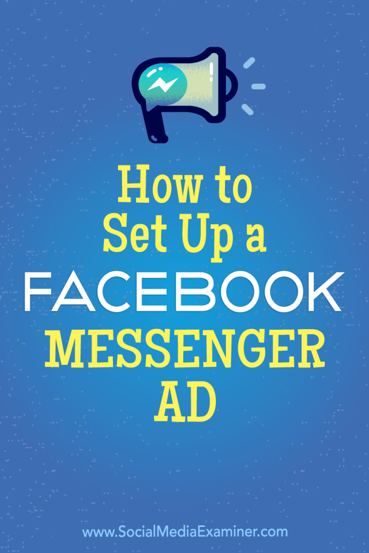 Sådan oprettes en Facebook Messenger-annonce: Social Media Examiner