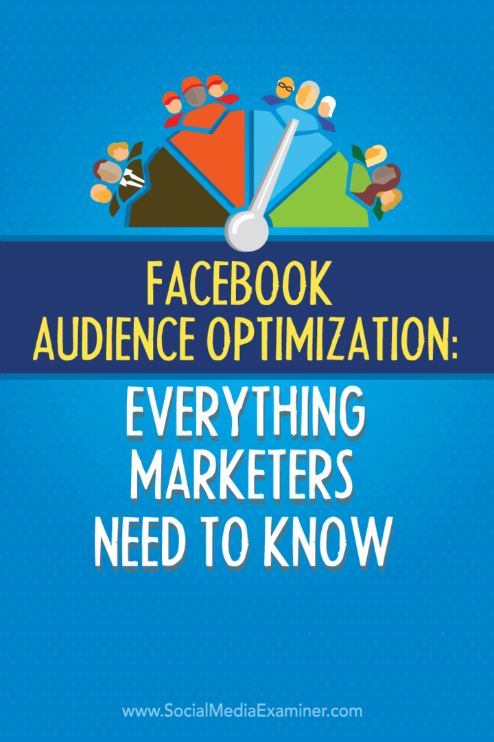 Facebook-publikumsoptimering: Hvad marketingfolk har brug for at vide: Social Media Examiner