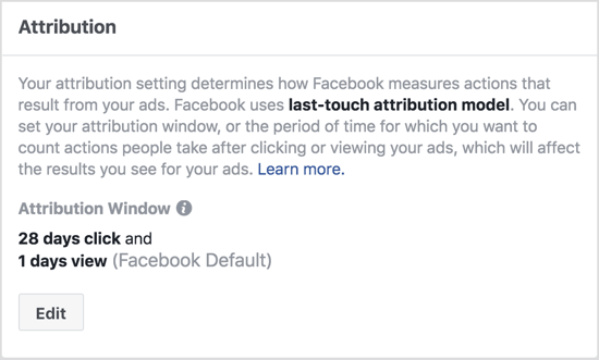 Standardindstillingerne for Facebook-tilskrivningsvindue viser handlinger, der er udført inden for 1 dag efter visning af din annonce og inden for 28 dage efter at have klikket på din annonce. 