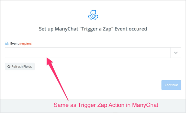 Vælg den Trigger Zap-handling, du oprettede i ManyChat-flowet.