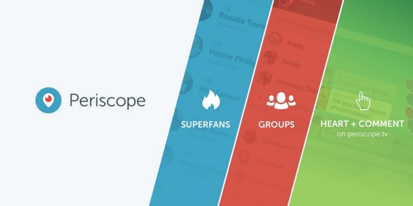 Periscope annoncerede tre nye måder at oprette forbindelse til dit publikum og samfundene i Periscope - med Superfans, grupper og log ind på Periscope.tv.