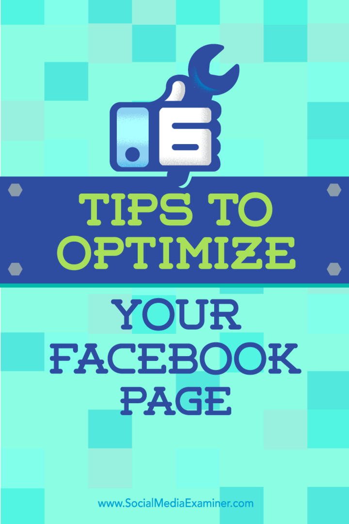 6 tip til at optimere din Facebook-side: Social Media Examiner