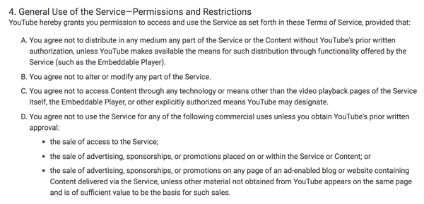 YouTubes servicevilkår skitserer tydeligt de begrænsede kommercielle anvendelser af platformen.
