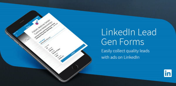 LinkedIn Lead Gen Forms er en nem måde at indsamle kvalitetsledninger fra mobile brugere.
