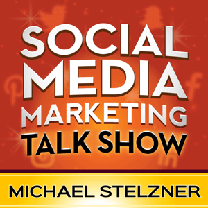 Social Media Marketing Talk Show podcast.