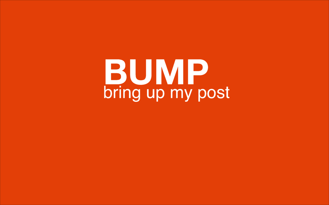 Hvad betyder internetslangen BUMP, og hvordan skal jeg bruge den?