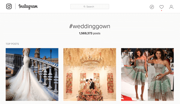 Hvis du markedsfører brudekjoler, kan du søge efter hashtagget #weddinggown på Instagram.