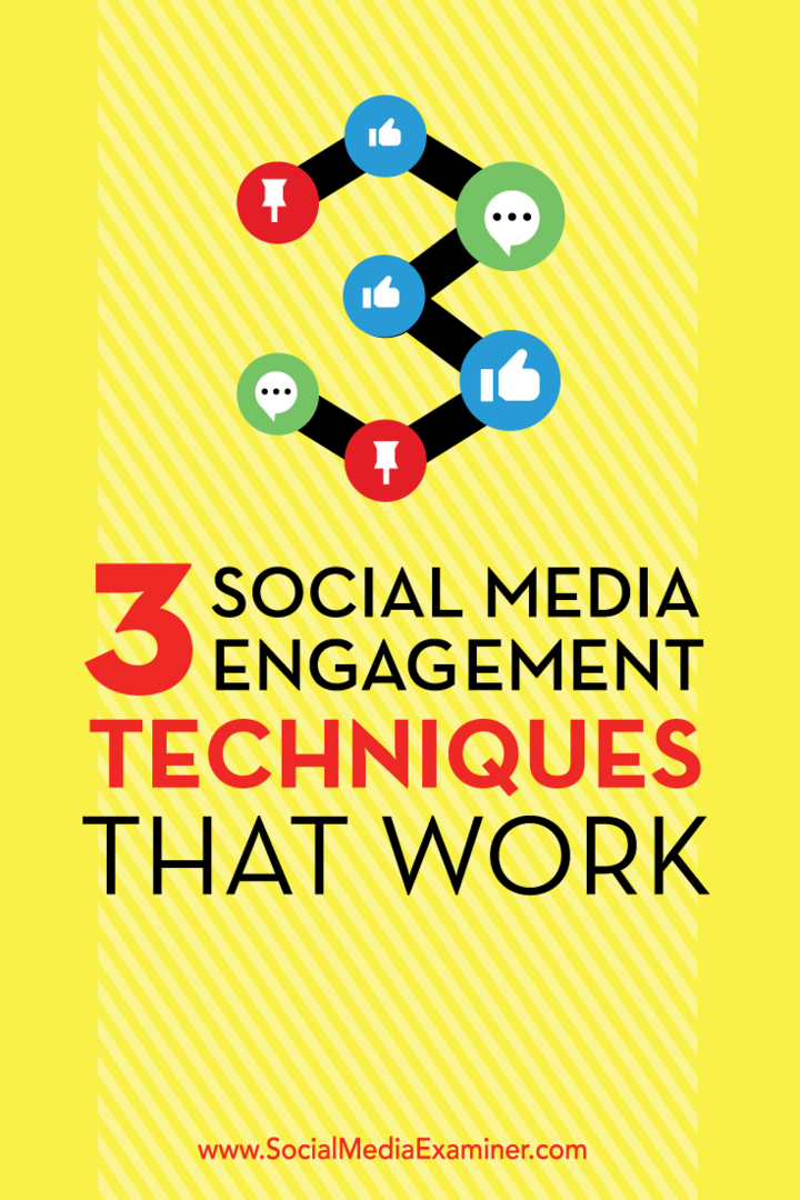 3 Social Media Engagement Techniques That Work: Social Media Examiner