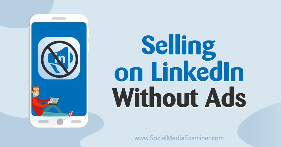 Sælger på LinkedIn uden annoncer med indsigt fra Judi Fox i Social Media Marketing Podcast.