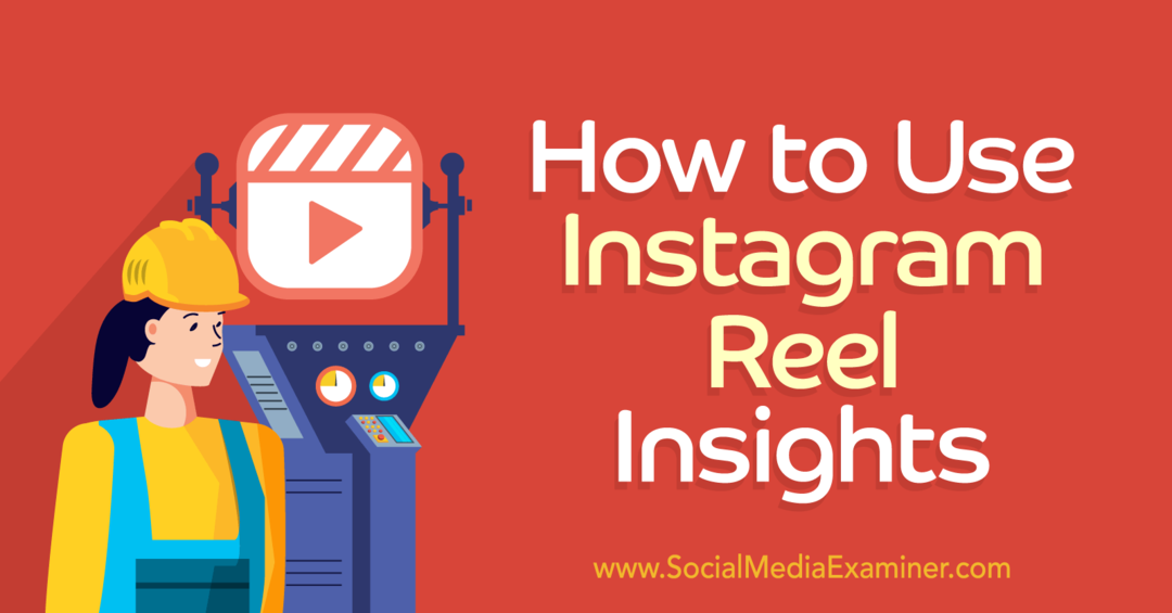 Sådan bruger du Instagram Reels Insights-Social Media Examiner