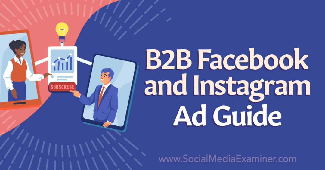 B2B Facebook og Instagram Ad Guide-Social Media Examiner
