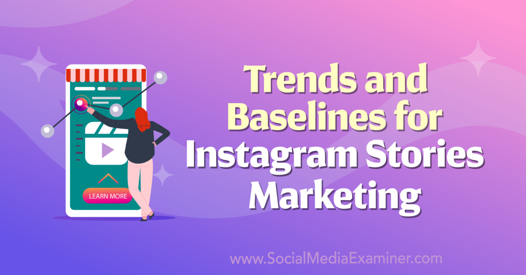Trends og baselines for Instagram Stories Marketing af Michael Stelzner