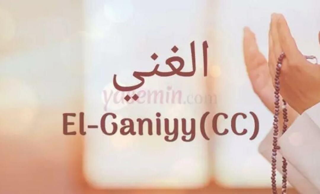 Hvad betyder El Ganiyy (c.c) fra Esmaül Hüna? Hvad er dyderne ved Al-Ghaniyy (c.c)?