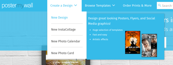 Vælg Opret et design> Nyt design for at oprette en grafik med PosterMyWall.