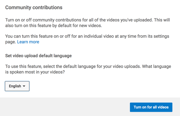 Tænd for funktionen, der giver YouTube-fællesskabet mulighed for at oversætte billedtekster til dig.