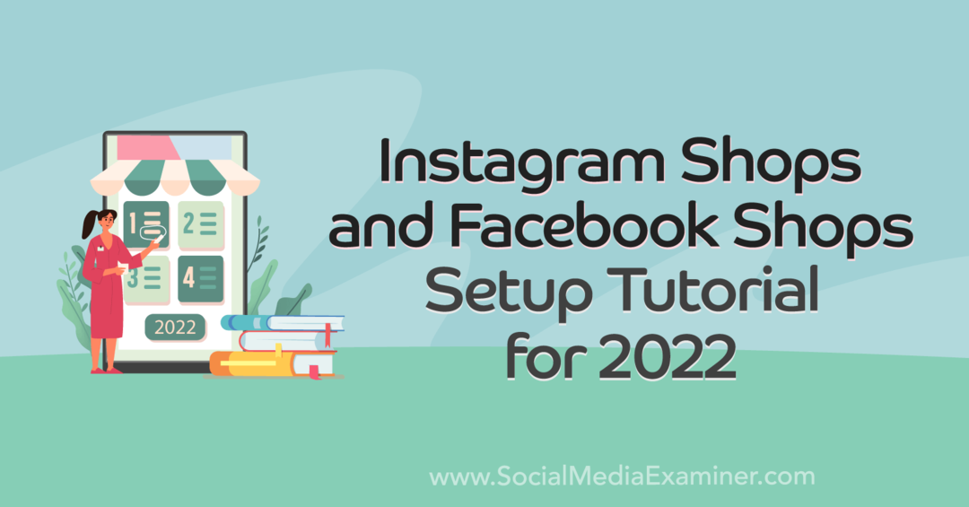 Instagram Shops og Facebook Shops Setup Tutorial for 2022 af Anna Sonnenberg
