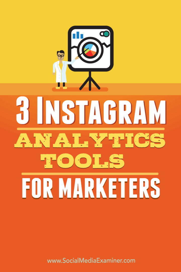 3 Instagram Analytics-værktøjer til marketingfolk: Social Media Examiner