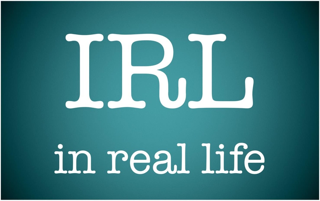 Hvad betyder IRL, og hvordan bruger jeg det?