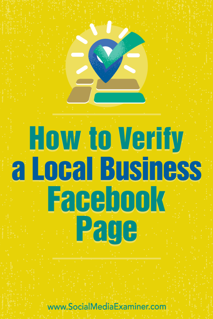 Sådan verificeres en Facebook-side for en lokal virksomhed: Social Media Examiner
