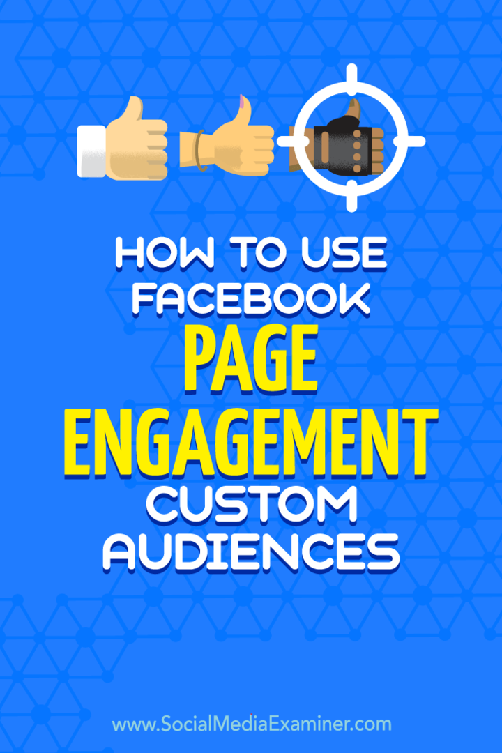Sådan bruges Facebook Page Engagement Custom Audiences af Charlie Lawrance på Social Media Examiner.