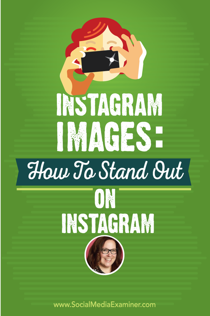 Instagram-billeder: Hvordan man skiller sig ud på Instagram: Social Media Examiner