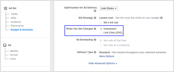 Vælg Impression eller Link Clicks (CPC) i sektionen Når du bliver opkrævet i din Facebook-kampagneopsætning.