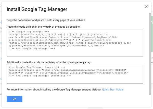 Kopier et stykke Tag Manager-script på dit websted, og derefter kan du tilføje alle andre tags via Google Tag Manager.