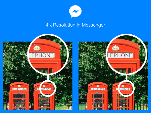 Facebook Messenger-brugere i udvalgte lande kan nu sende og modtage fotos i 4K-opløsning.