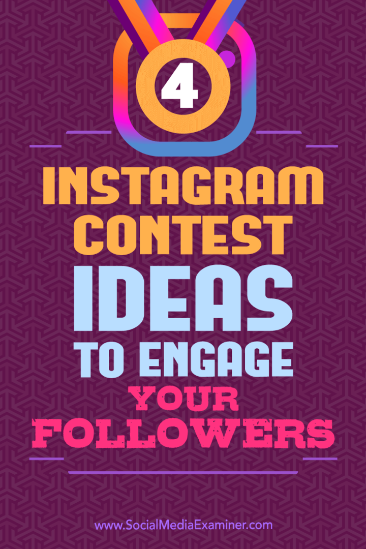 4 Instagram-konkurrenceideer til at engagere dine følgere: Social Media Examiner