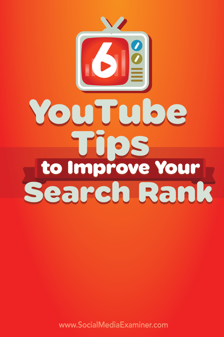 6 YouTube-tip til forbedring af din søgerangering: Social Media Examiner