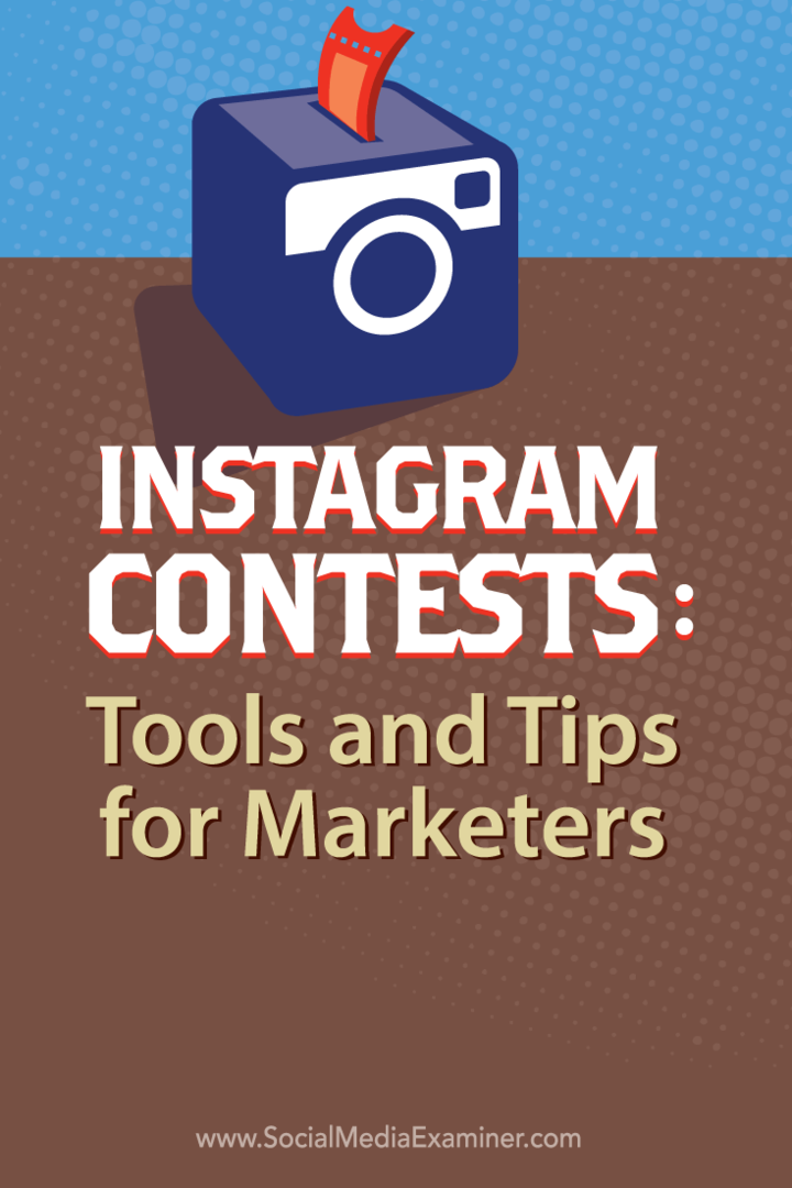 Instagram-konkurrencer: Værktøjer og tip til marketingfolk: Social Media Examiner