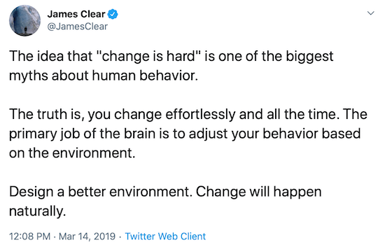 James Clear tweet om at designe bedre miljø for at hjælpe med at ændre adfærd