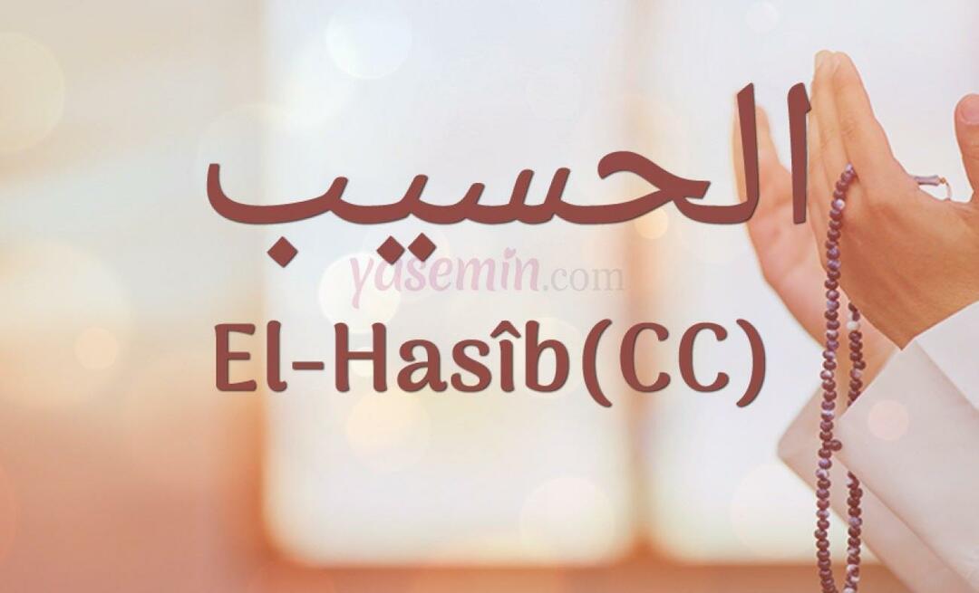 Hvad betyder al-Hasib (c.c)? Hvad er fordelene ved navnet Al-Hasib? Esmaul Husna Al-Hasib...