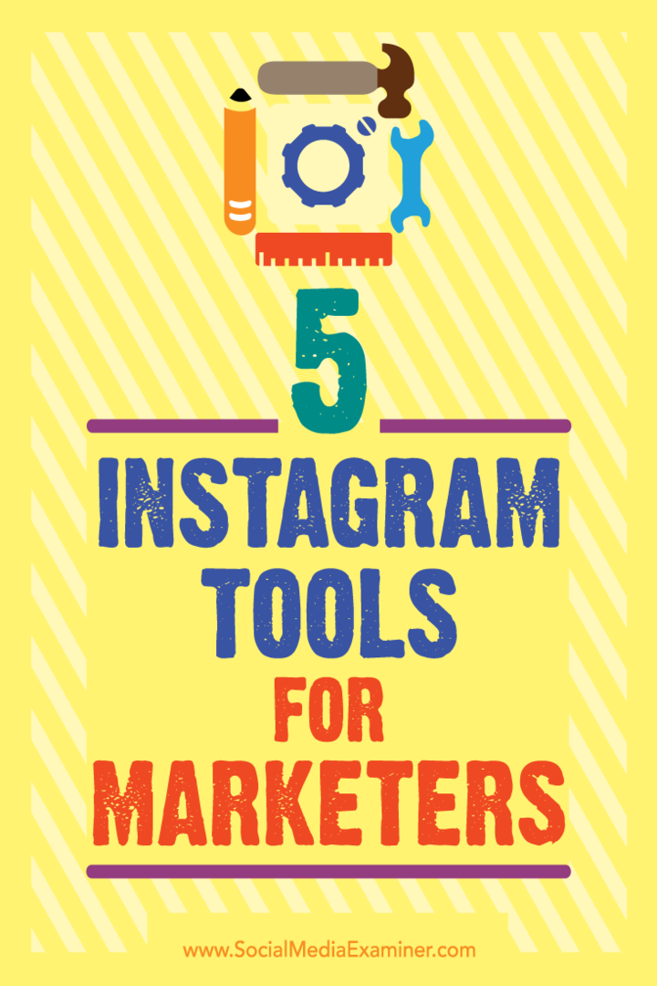 5 Instagram-værktøjer til marketingfolk: Social Media Examiner