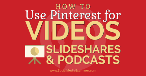 pinterest for at promovere video slideshare og podcasts