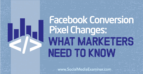 ændringer af facebook-konvertering pixel