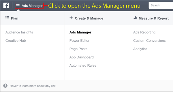 Åbn menuen Facebook Ads Manager, når du har oprettet din konto.