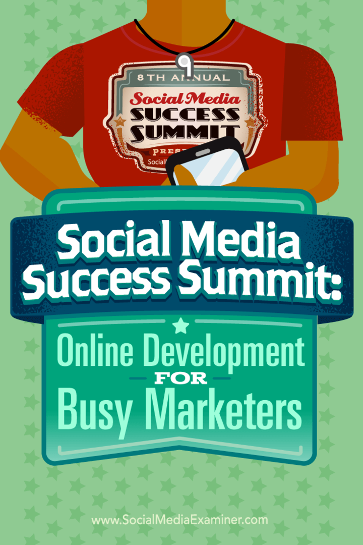 Topmøde om sociale medier: Onlineudvikling for travle markedsførere: Socialmedieeksaminator