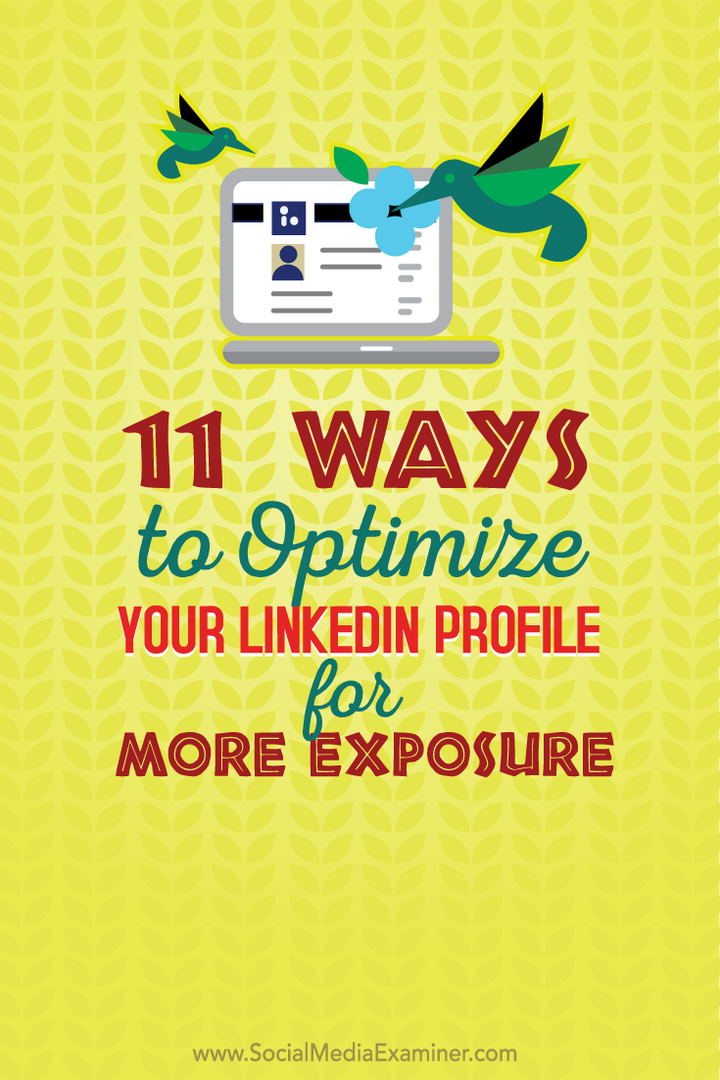 11 måder at optimere din LinkedIn-profil til mere eksponering: Social Media Examiner