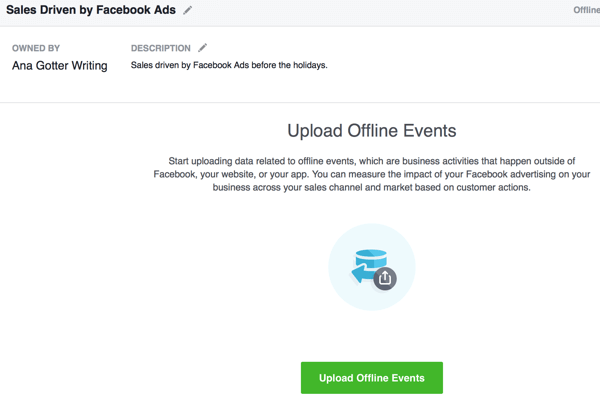 Denne sektion af oprettelse af offline begivenheder involverer uploade de konverteringsdata, der matches med dine Facebook-annoncekampagner.