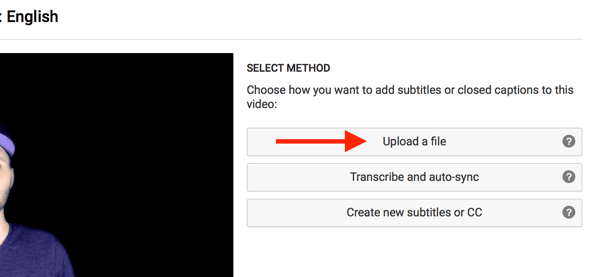 Vælg Upload en fil for at uploade SRT-undertekster til din YouTube-video.