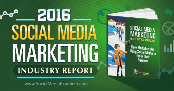 Rapport fra 2016 om markedsføring af sociale medier