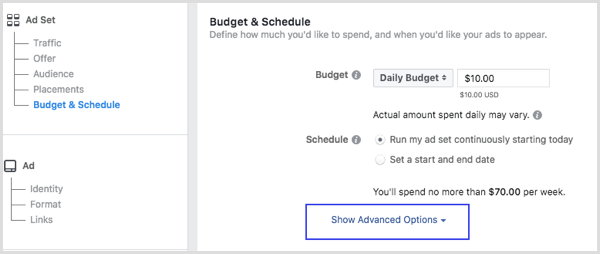 Klik på Vis avancerede indstillinger i afsnittet Budget og tidsplan, når du opretter en Facebook-annonce.